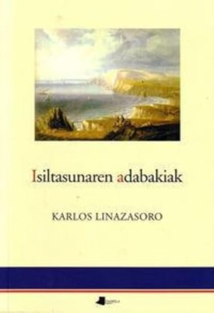 Couverture du livre « ISILTASUNAREN ADABAKIAK » de Linazasoro, Karlos, librairie Les Contes Infusés à Corte