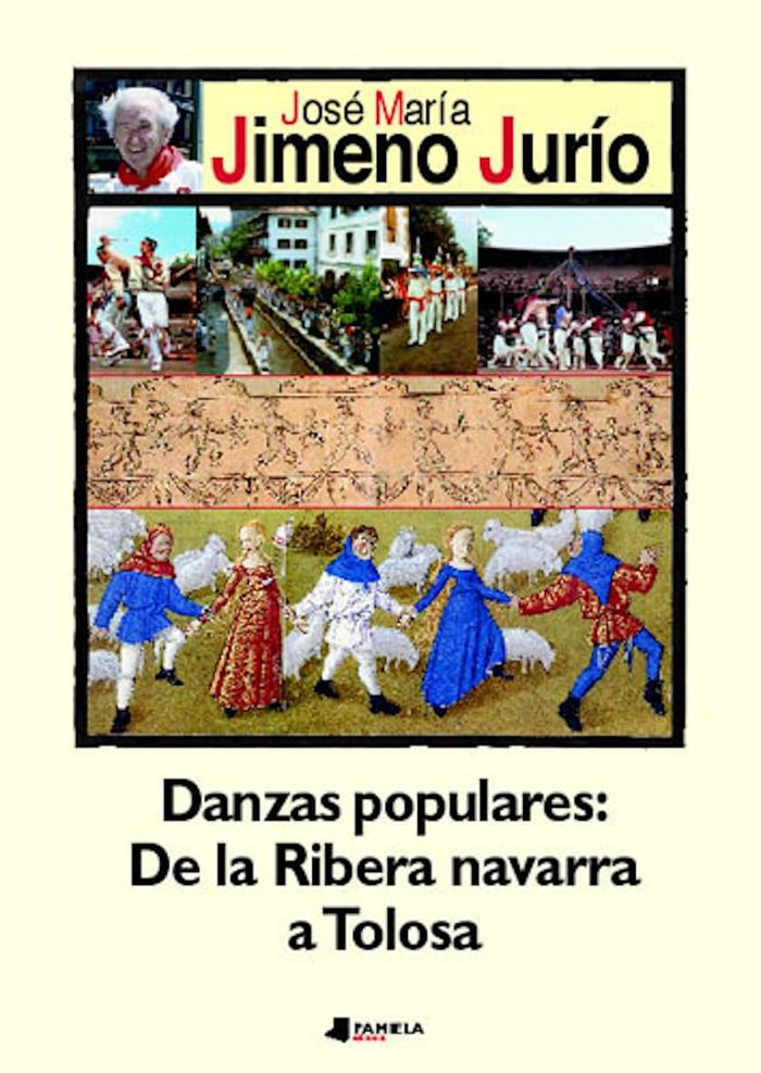 Couverture du livre « DANZAS POPULARES: DE LA RIBERA NAVARRA A TOLOSA » de Jurio Jimeno, M Jose, librairie Les Contes Infusés à Corte
