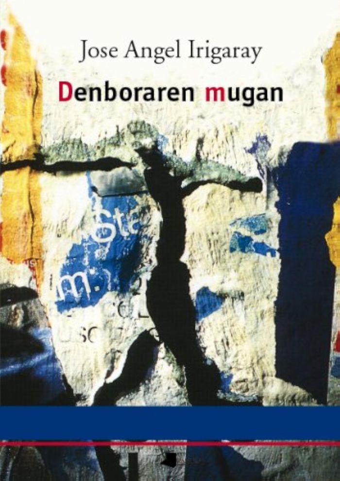 Couverture du livre « DENBORAREN MUGAN » de Irigaray, Angel Jose, librairie Les Contes Infusés à Corte