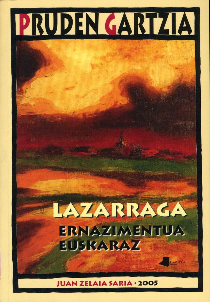 Couverture du livre « LAZARRAGA - ERNAZIMENTUA EUSKARAZ », librairie Les Contes Infusés à Corte