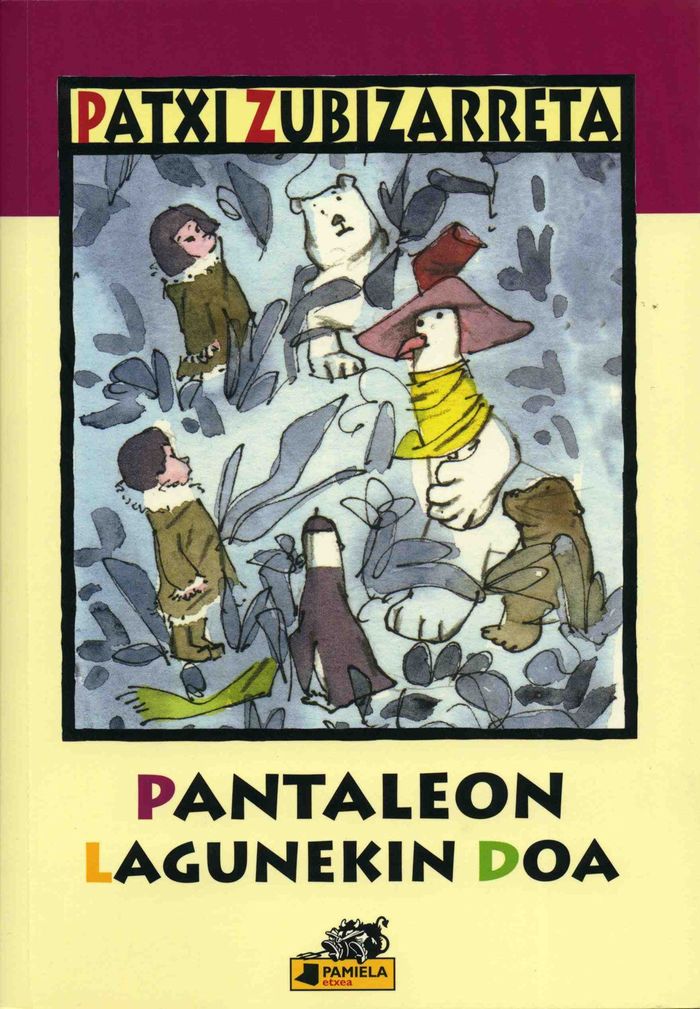 Couverture du livre « PANTALEON LAGUNEKIN DOA » de Zubizarreta, Patxi, librairie Les Contes Infusés à Corte