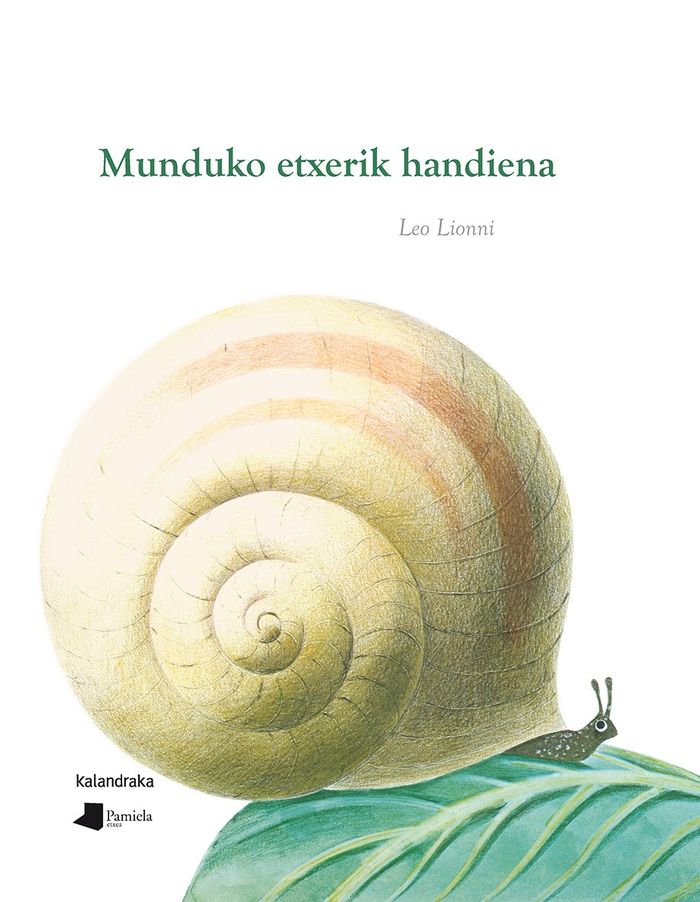Couverture du livre « MUNDUKO ETXERIK HANDIENA » de Lionni, Leo, librairie Les Contes Infusés à Corte