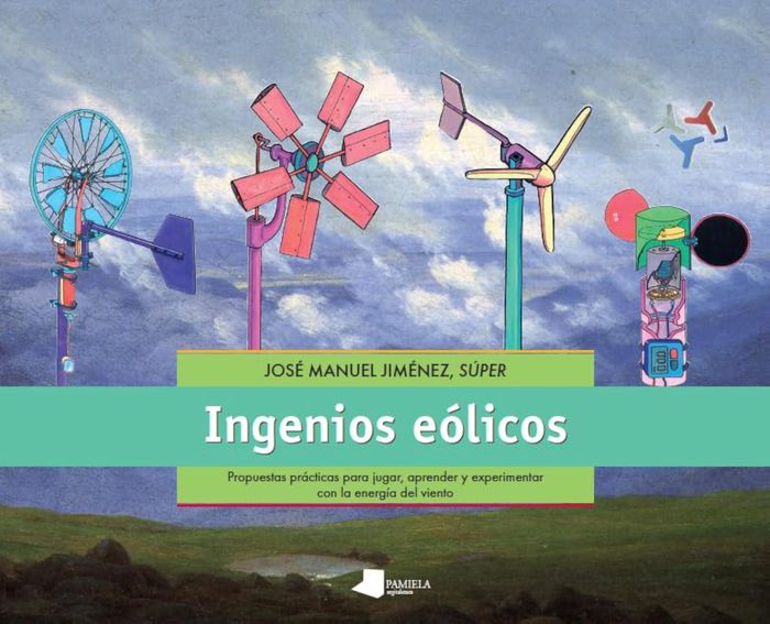 Couverture du livre « INGENIOS EOLICOS - PROPUESTAS PRACTICAS PARA JUGAR, APRENDER Y EXPERIMENTAR CON LA ENERGIA DEL VIENT » de Jimenez, Manuel Jose, librairie Les Contes Infusés à Corte