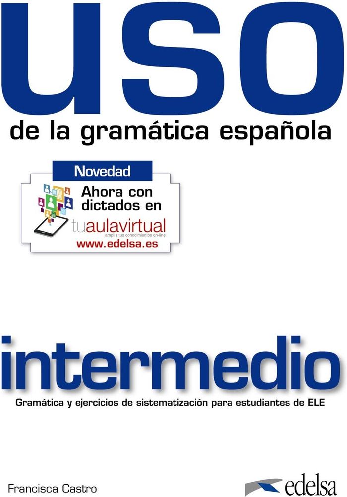 Couverture du livre « USO GRAMATICA INTERMEDIO ED. 2010 - LIBRO », librairie Les Contes Infusés à Corte