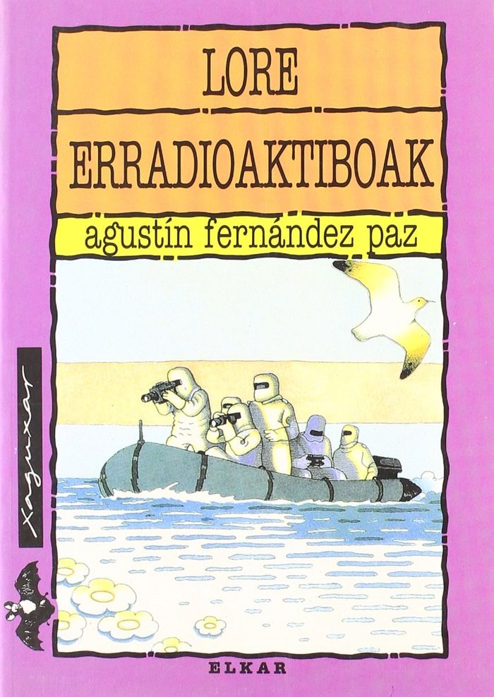 Couverture du livre « LORE ERRADIOAKTIBOAK » de Paz Fernandez, Agust, librairie Les Contes Infusés à Corte