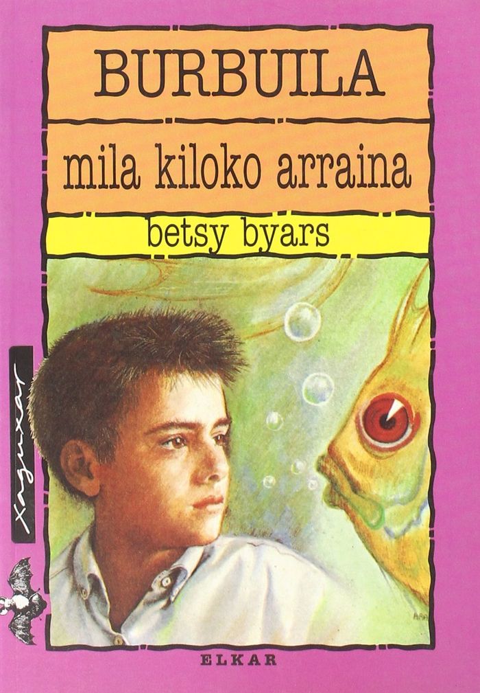 Couverture du livre « BURBUILA, MILA KILOKO ARRAINA » de Byars, Betsy, librairie Les Contes Infusés à Corte