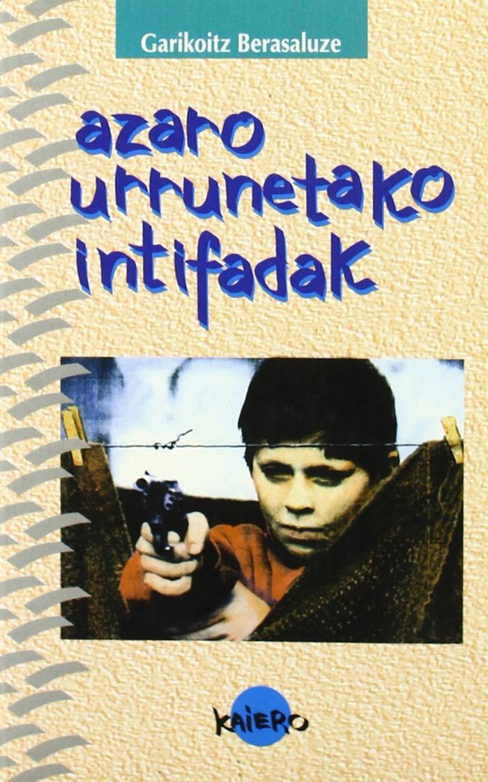 Couverture du livre « AZARO URRUNETAKO INTIFADAK » de Ostolaza Berasaluze, librairie Les Contes Infusés à Corte