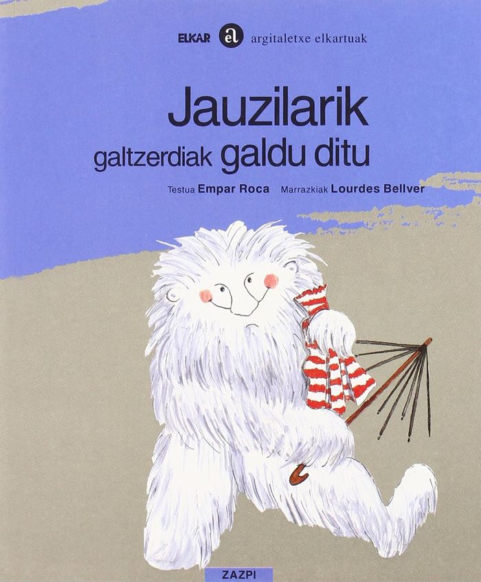 Couverture du livre « JAUZILARIK GALTZERDIAK GALDU DITU » de Roca, Empar, librairie Les Contes Infusés à Corte