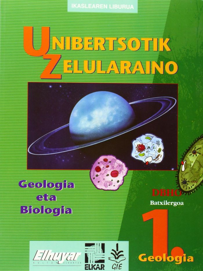Couverture du livre « BATX 1 - GEOLOGIA 1 - UNIBERTSOTIK ZELULARAINO » de Ortiz De Guzman, Lou, librairie Les Contes Infusés à Corte