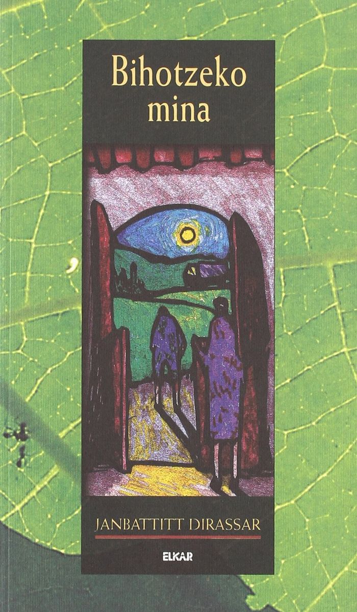 Couverture du livre « BIHOTZEKO MINA » de Dirassar, Janbattitt, librairie Les Contes Infusés à Corte