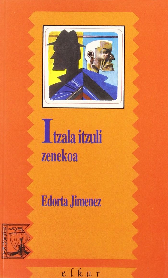 Couverture du livre « ITZALA ITZULI ZENEKOA » de Jimenez, Edorta, librairie Les Contes Infusés à Corte