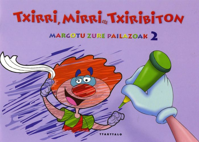 Couverture du livre « MARGOTU ZURE PAILAZOAK 2 - TXIRRI, MIRRI ETA TXIRIBITON » de Txirri, Mirri Eta Tx, librairie Les Contes Infusés à Corte