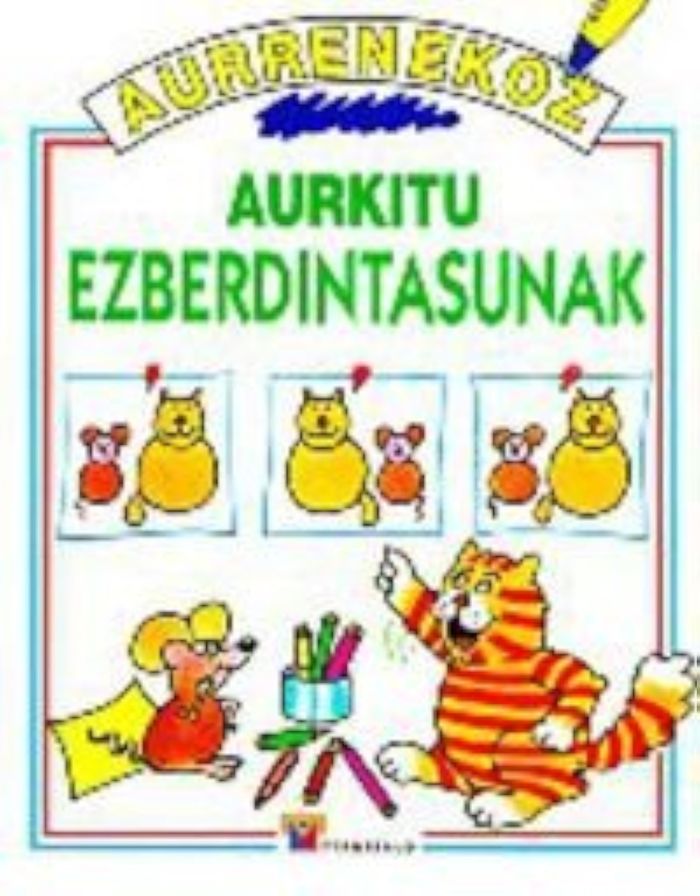 Couverture du livre « AURKITU EZBERDINTASUNAK - AURRENEKOZ » de Susaeta, librairie Les Contes Infusés à Corte
