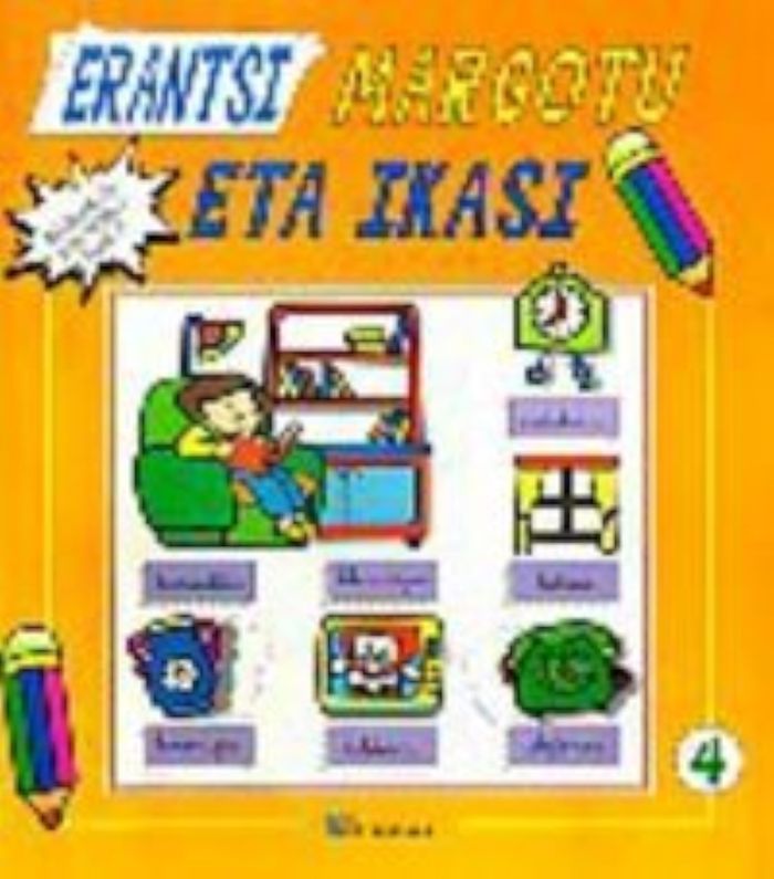 Couverture du livre « ERANTSI,MARGOTU ETA IKASI 4 » de Batzuk, librairie Les Contes Infusés à Corte