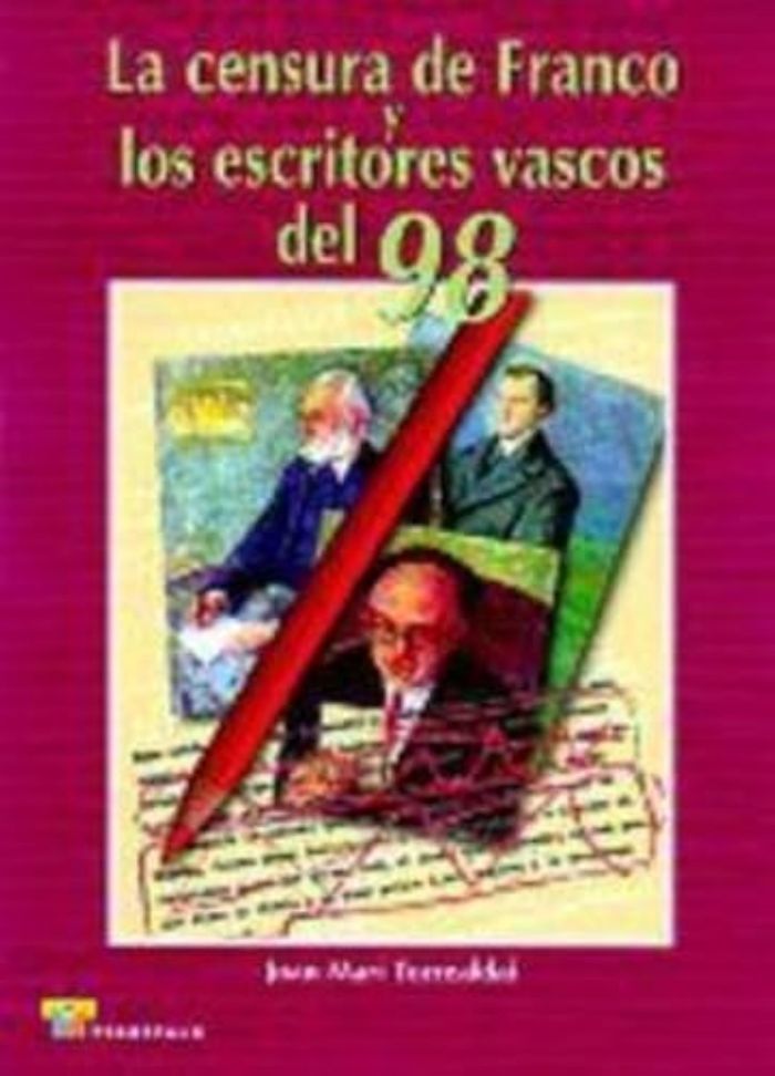 Couverture du livre « CENSURA DE FRANCO Y LOS ESCRITORES VASCOS DEL 98, LA » de Torrealdai, Mar Joan, librairie Les Contes Infusés à Corte