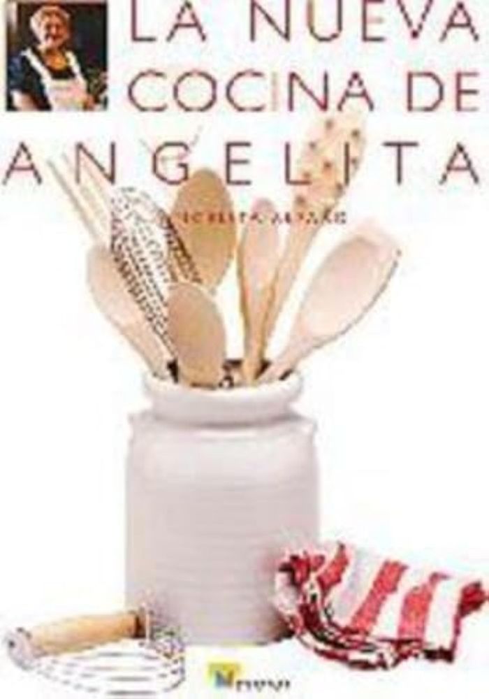 Couverture du livre « NUEVA COCINA DE ANGELITA, LA » de Alfaro, Angelita, librairie Les Contes Infusés à Corte