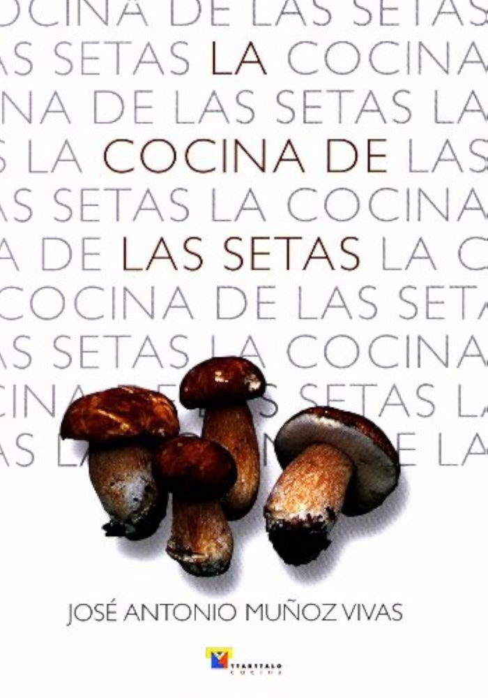 Couverture du livre « COCINA DE LAS SETAS, LA » de Vivas Muyoz, An Jose, librairie Les Contes Infusés à Corte