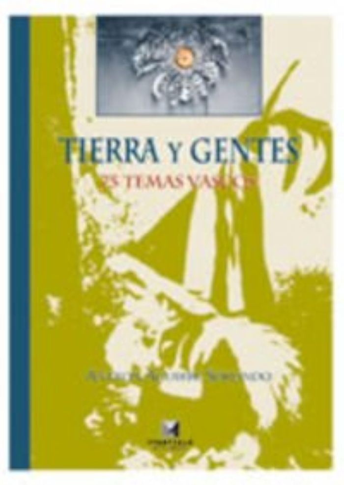Couverture du livre « TIERRA Y GENTES » de Sorondo Aguirre, Ant, librairie Les Contes Infusés à Corte