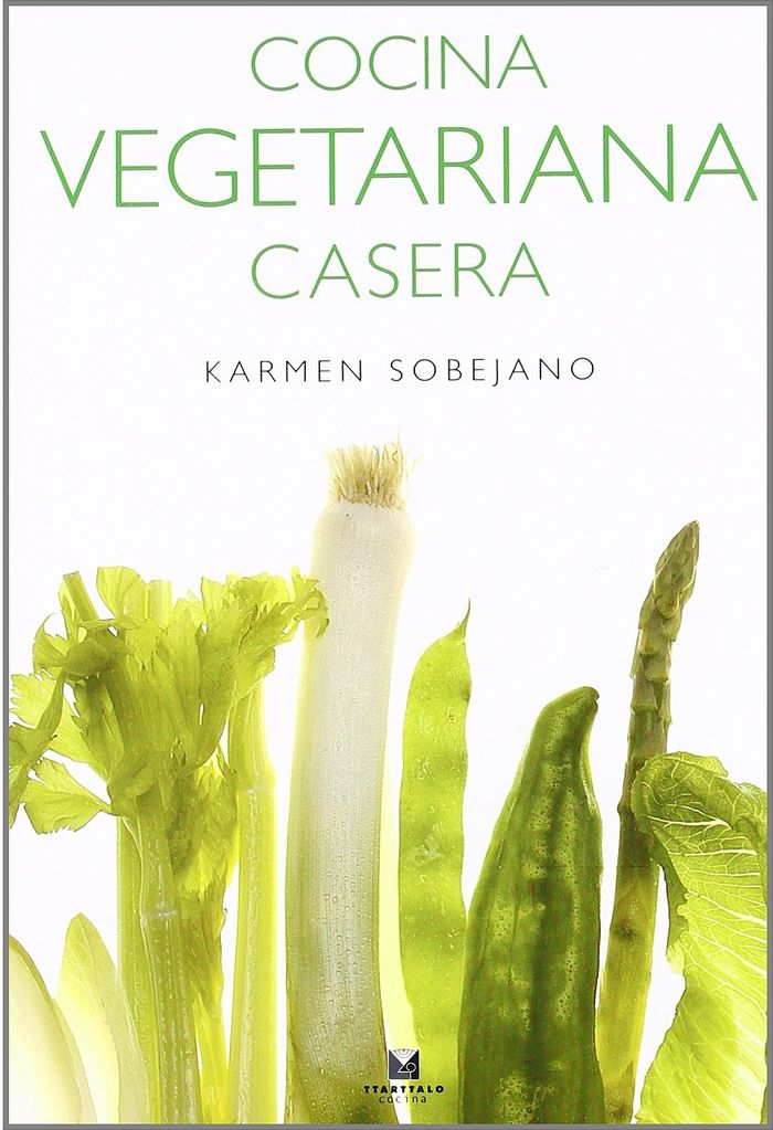 Couverture du livre « COCINA VEGETARIANA CASERA » de Sobejano, Karmen, librairie Les Contes Infusés à Corte