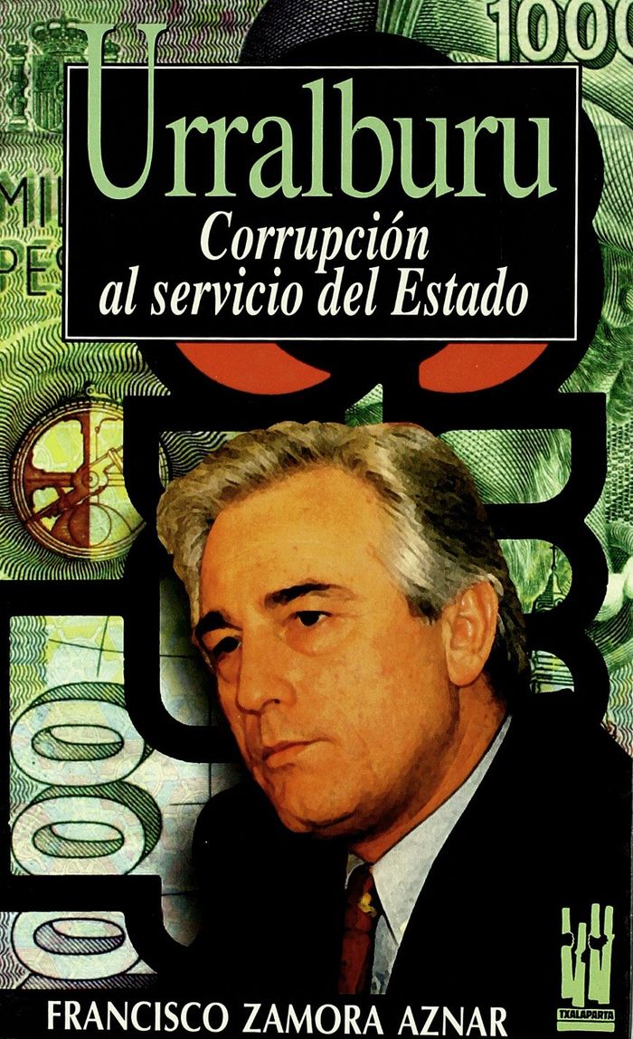 Couverture du livre « URRALBURU - CORRUPCION AL SERVICIO DEL ESTADO », librairie Les Contes Infusés à Corte