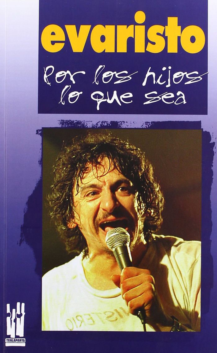 Couverture du livre « POR LOS HIJOS LO QUE SEA » de Evaristo (la Polla), librairie Les Contes Infusés à Corte