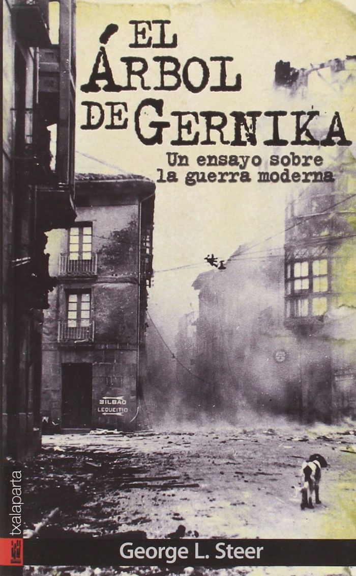 Couverture du livre « ARBOL DE GERNIKA, EL » de Steer, L. George, librairie Les Contes Infusés à Corte