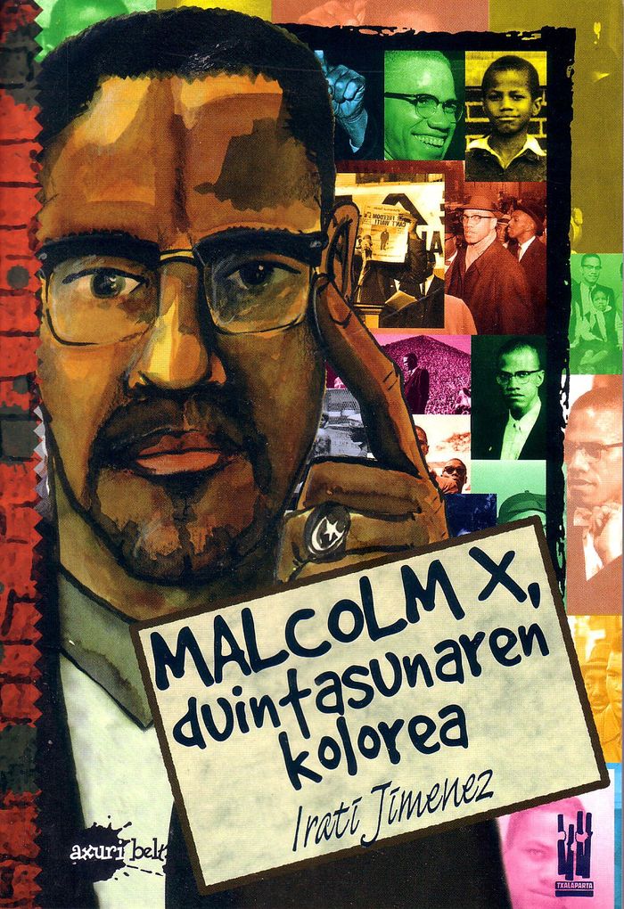 Couverture du livre « MALCOLM X, DUINTASUNAREN KOLOREA », librairie Les Contes Infusés à Corte