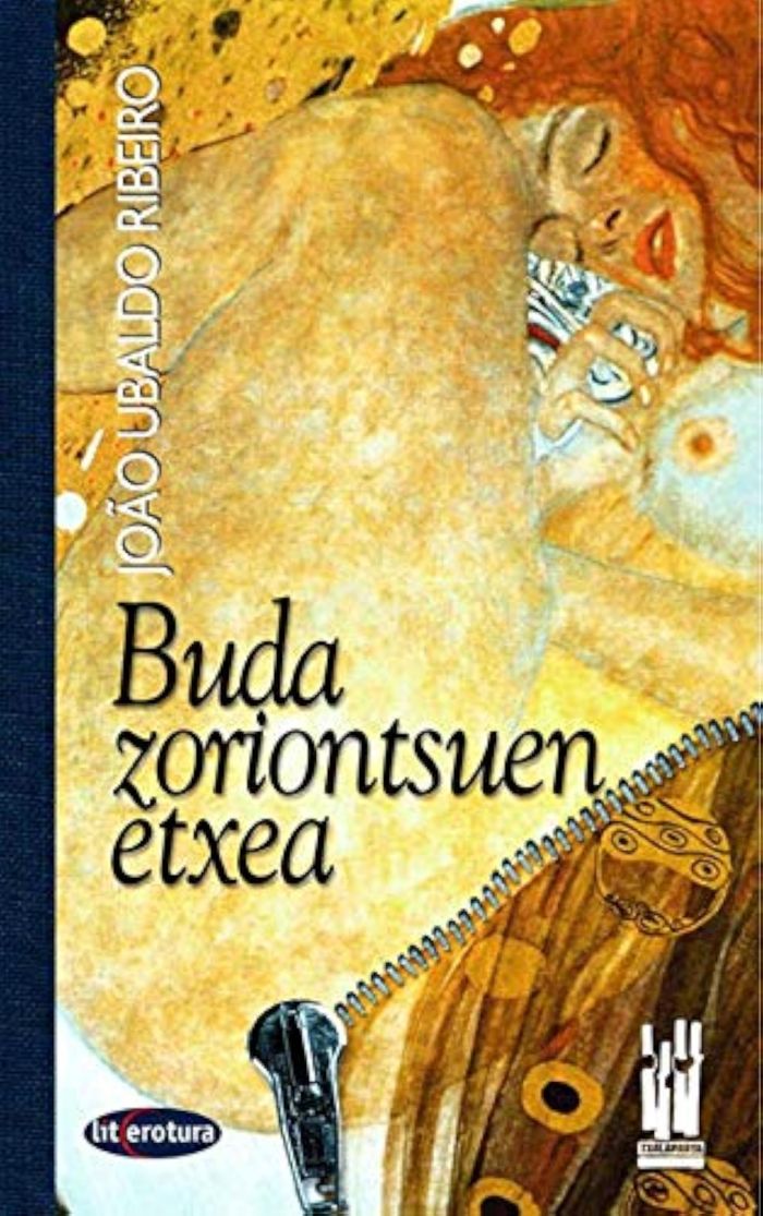 Couverture du livre « BUDA ZORIONTSUEN ETXEA » de Ribeiro, Ubaldo Joao, librairie Les Contes Infusés à Corte