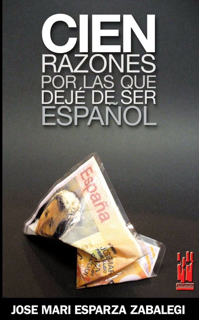 Couverture du livre « CIEN RAZONES POR LAS QUE DEJE DE SER ESPAYOL » de Zabalegi Esparza, Jo, librairie Les Contes Infusés à Corte