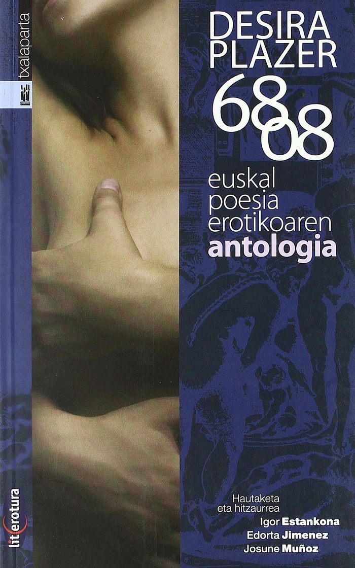 Couverture du livre « DESIRA PLAZER - 68-08 - EUSKAL LITERATURA EROTIKOAREN ANTOLOGIA » de Xxx, librairie Les Contes Infusés à Corte