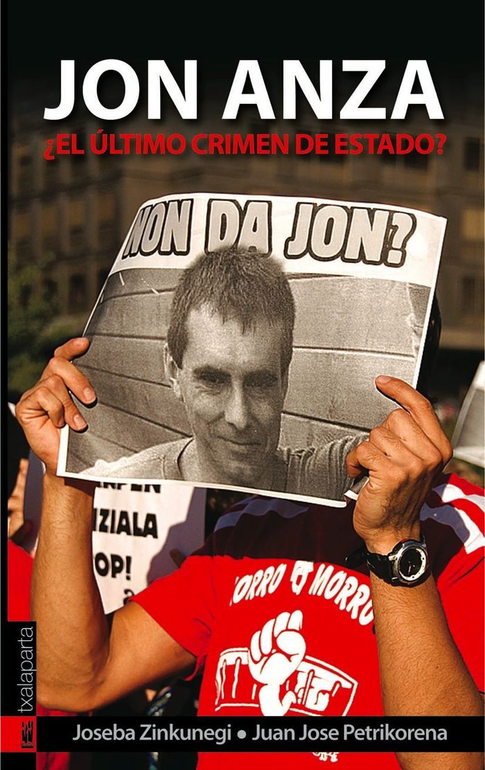 Couverture du livre « JON ANZA  EL ULTIMO CRIMEN DE ESTADO? » de Zinkunegi, Joseba, librairie Les Contes Infusés à Corte