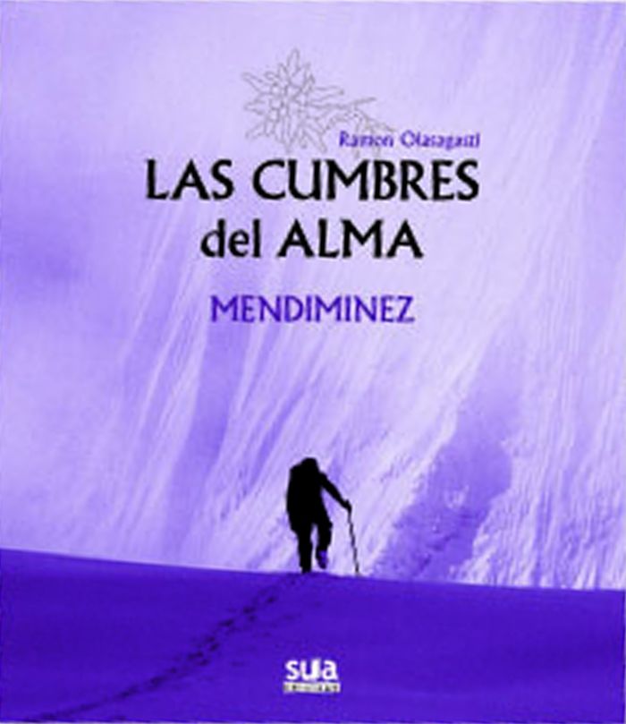 Couverture du livre « CUMBRES DEL ALMA, LAS - MENDIMINEZ » de Olasagasti, Ramon, librairie Les Contes Infusés à Corte