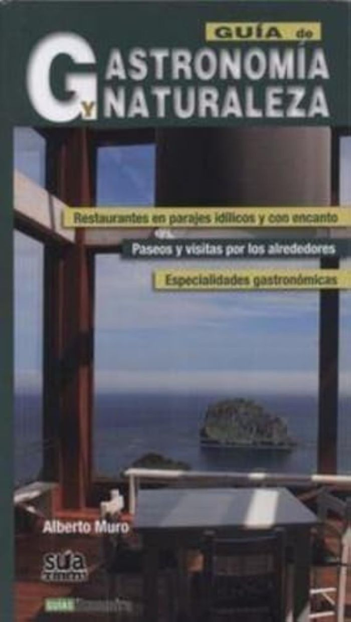 Couverture du livre « GUIA DE GASTRONOMIA Y NATURALEZA » de Muro, Alberto, librairie Les Contes Infusés à Corte