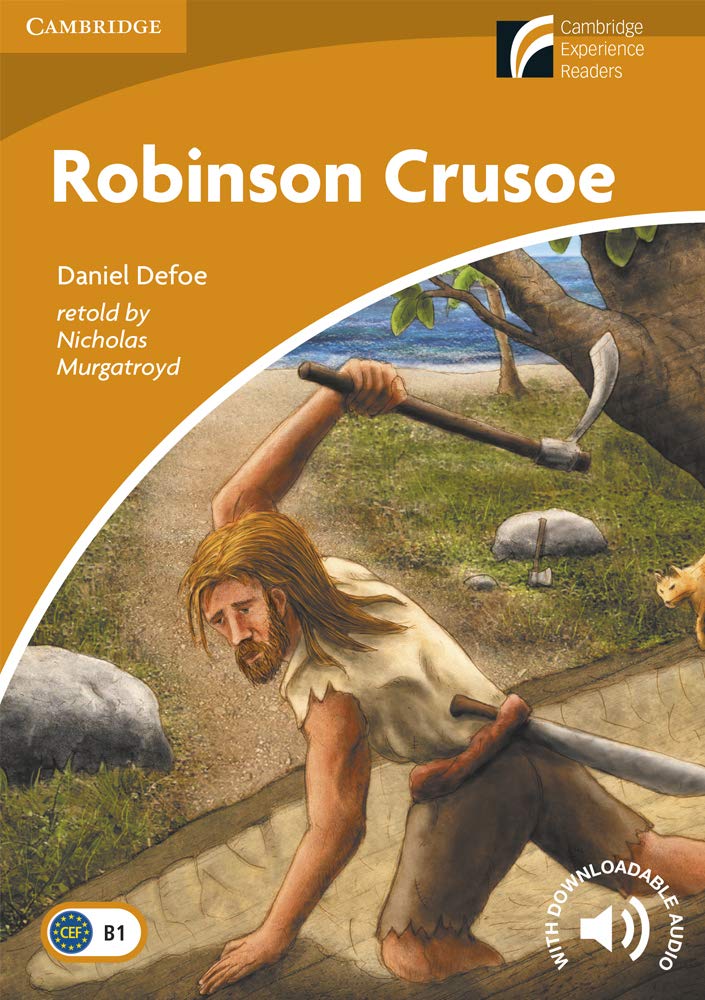 Couverture du livre « CAMBRIDGE EXPERIENCE READERS - ROBINSON CRUSOE: PAPERBACK STUDENT BOOK WITHOUT ANSWERS » de Daniel Defoe, librairie Les Contes Infusés à Corte