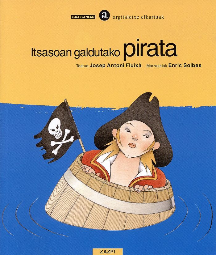 Couverture du livre « ITSASOAN GALDUTAKO PIRATA » de Fluixa, Antoni Josep, librairie Les Contes Infusés à Corte