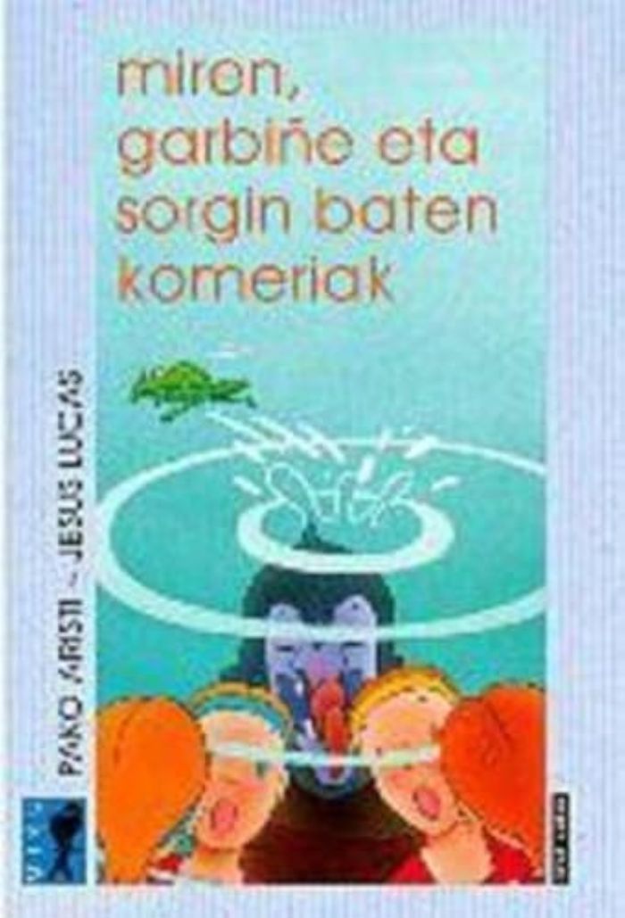 Couverture du livre « MIREN, GARBIYE ETA SORGIN BATEN KOMERIAK » de Aristi, Pako, librairie Les Contes Infusés à Corte