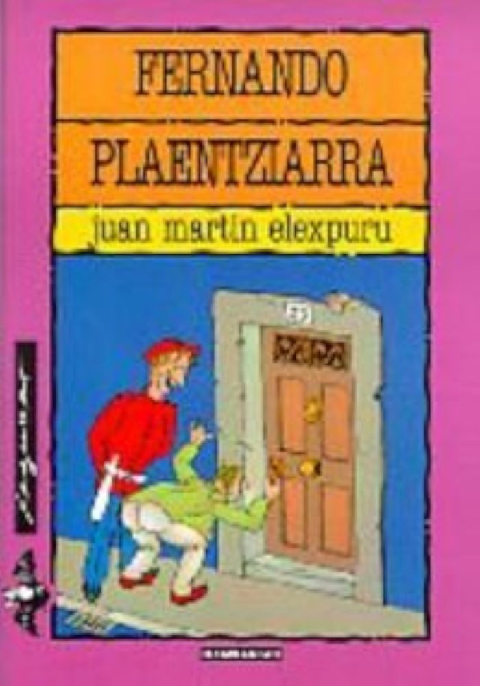 Couverture du livre « FERNANDO PLAENTZIARRA » de Elexpuru, Marti Juan, librairie Les Contes Infusés à Corte