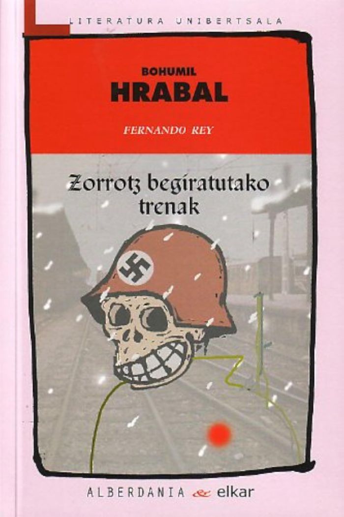 Couverture du livre « ZORROTZ BEGIRATUTAKO TRENAK » de Hrabal, Bohumil, librairie Les Contes Infusés à Corte