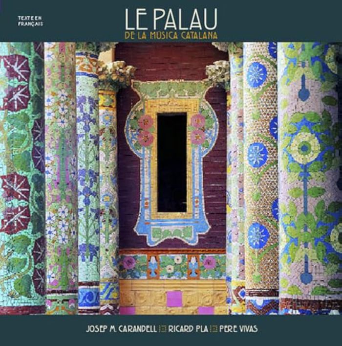 Couverture du livre « PALAU DE LA MUSICA CATALANA (LE) », librairie Les Contes Infusés à Corte