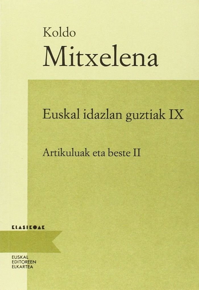 Couverture du livre « EUSKAL IDAZLAN GUZTIAK 9 » de Mitxelena, Koldo, librairie Les Contes Infusés à Corte