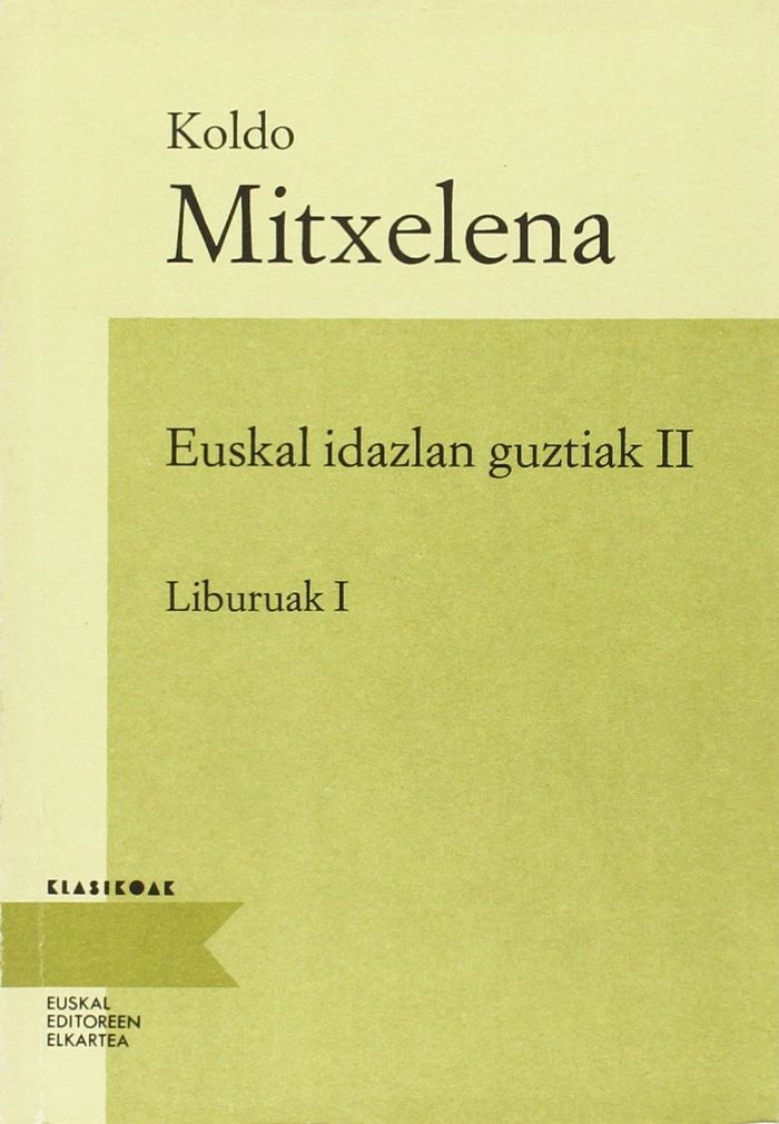 Couverture du livre « EUSKAL IDAZLAN GUZTIAK 2 » de Mitxelena, Koldo, librairie Les Contes Infusés à Corte
