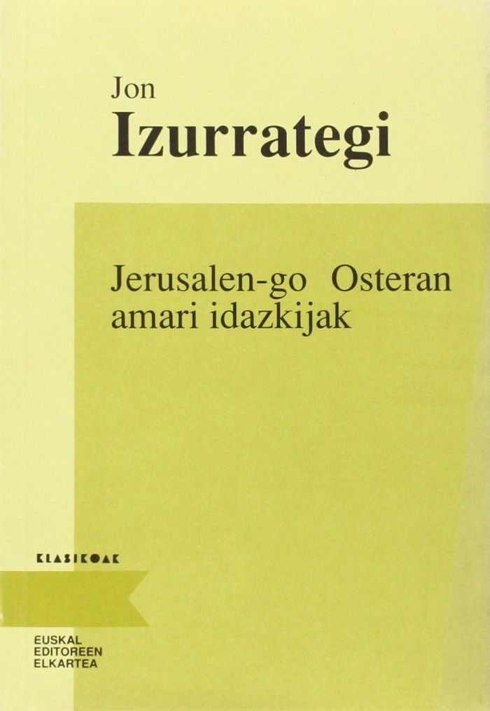 Couverture du livre « JERUSALEN-GO OSTERAN AMARI IDAZKIJAK » de Izurrategi, Jon, librairie Les Contes Infusés à Corte