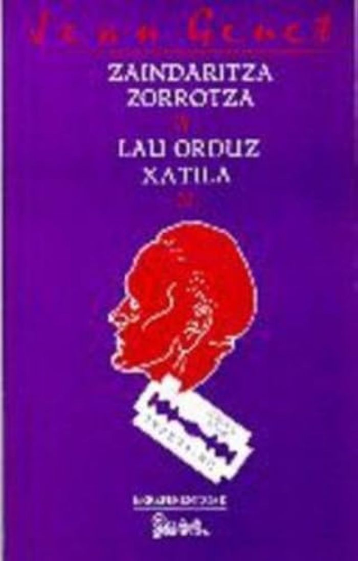 Couverture du livre « ZAINDARITZA ZORROTZA & LAU ORDUZ XATILAN » de Genet, Jean, librairie Les Contes Infusés à Corte