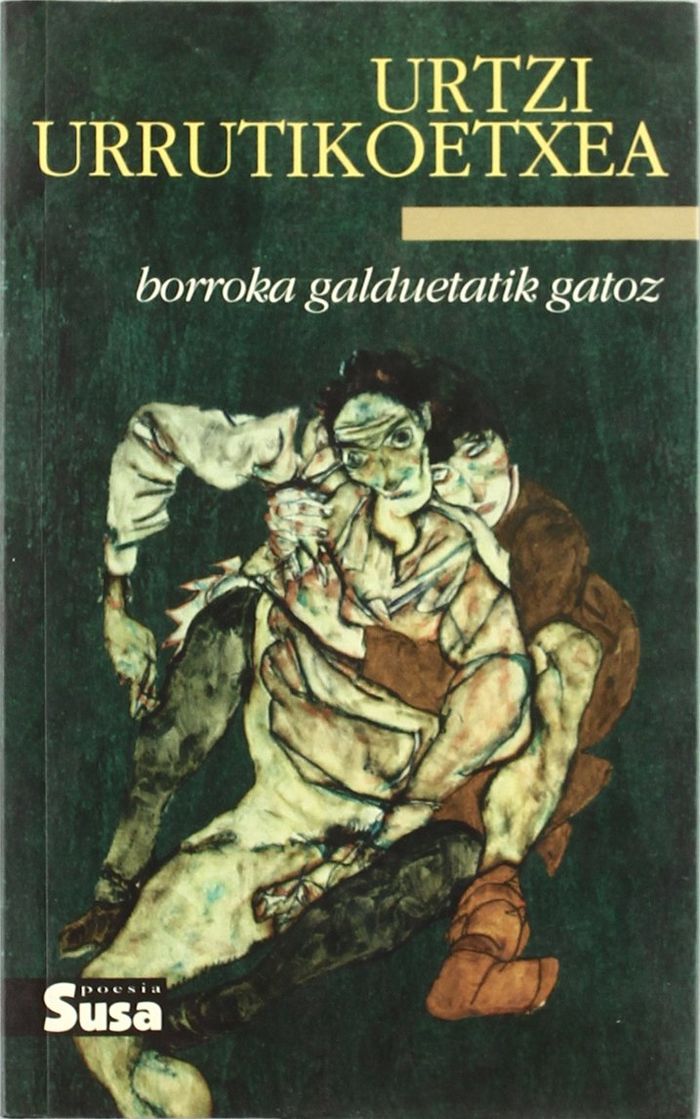 Couverture du livre « BORROKA GALDUETATIK GATOZ » de Urrutikoetxea, Urtzi, librairie Les Contes Infusés à Corte
