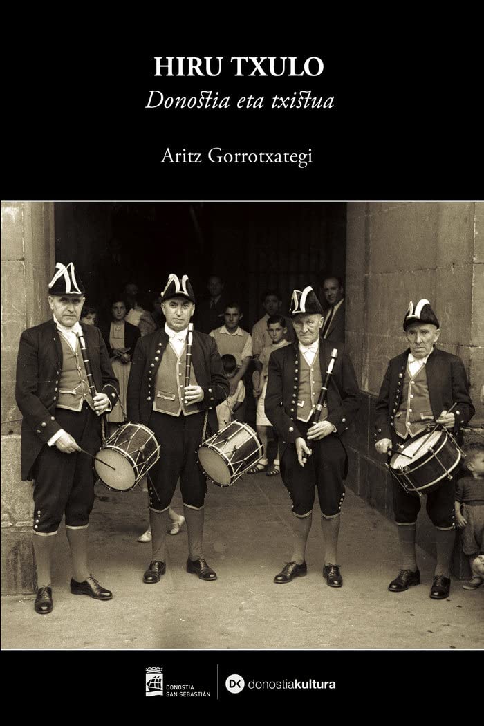 Couverture du livre « HIRU TXULO - DONOSTIA ETA TXISTUA » de Gorrotxategi, Aritz, librairie Les Contes Infusés à Corte