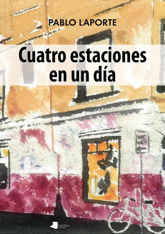 Couverture du livre « CUATRO ESTACIONES EN UN DIA » de Laporte, Pablo, librairie Les Contes Infusés à Corte