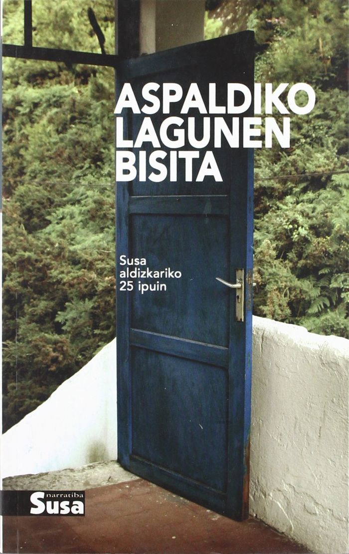 Couverture du livre « ASPALDIKO LAGUNEN BISITA - SUSA ALDIZKARIKO 25 IPUIN » de Xxx, librairie Les Contes Infusés à Corte