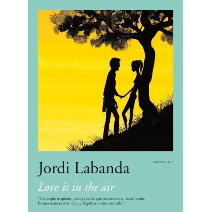 Couverture du livre « JORDI LABANDA BOOKLET 2. LOVE IS IN THE AIR /ANGLAIS » de Labanda, librairie Les Contes Infusés à Corte