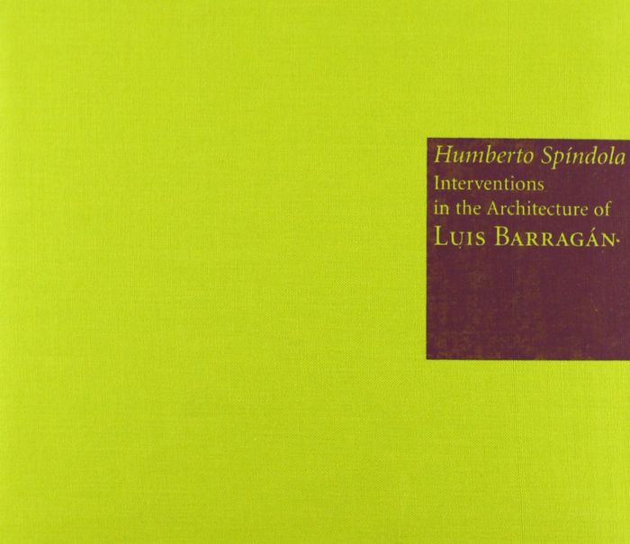 Couverture du livre « HUMBERTO SPINDOLA PAPER INTERVENTIONS IN THE ARCHITECTURE OF LUIS BARRAGAN /ANGLAIS » de Spindola, librairie Les Contes Infusés à Corte
