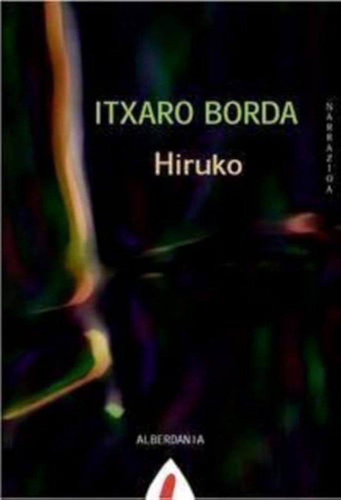 Couverture du livre « HIRUKO » de Borda, Itxaro, librairie Les Contes Infusés à Corte